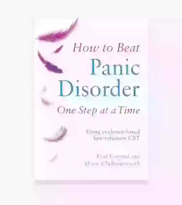 How To Beat Panic Disorder One Step At A Time  
